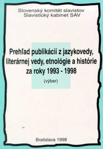 Publikácia obsahuje súpis prác slovenských slavistov z oblasti jazykovedy, literárnej vedy, histórie a etnológie za obdobie rokov 1993-1998.